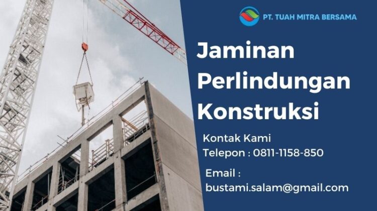 Jaminan Perlindungan Konstruksi