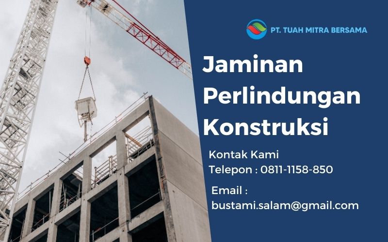 Jaminan Perlindungan Konstruksi